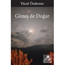 Güneş De Doğar / Yücel Özdemir