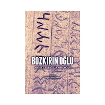 Bozkırın Tarihsel Ve Kültürel Anlamı Üzerine İnceleme