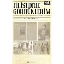 Filistin'de Gördüklerim / Ahmed Macid Gören
