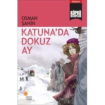 Köprü Kitaplar 5 - Katuna'da Dokuz Ay - Osman Şahin - Günışığı Kitaplığı