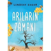 Arıların Zamanı Kitabı Güncel Lindsay Eagar Çocuk Ve Gençlik Kitapları Kitapları Beyaz Balina Yayınl