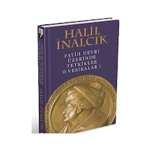 Fatih Devri Üzerinde Tetkikler Ve Vesikalar 1 n11.650
