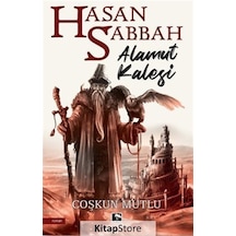 Kitapstore Hasan Sabbah - Alamut Kalesi / Coşkun Mutlu