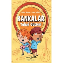Kankalar - Tuhaf Gösteri
