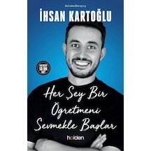 Her Şey Bir Öğretmeni Sevmekle Başlar - İhsan Kartoğlu - Holden