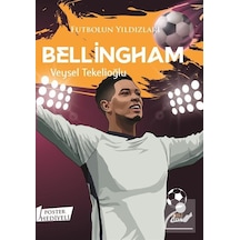 Futbolun Yıldızları Bellingham / Veysel Tekelioğlu