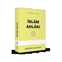 İslam Ahlakı / Hüseyin Hilmi Işık