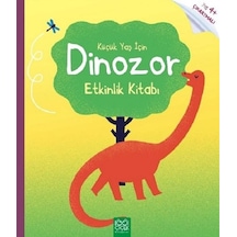 Küçük Yaş İçin Dinozor Etkinlik Kitabı - Rebecca Gilpin - 1001 Çiçek