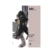Vay... - Philippe Djian - Ayrıntı Yayınları