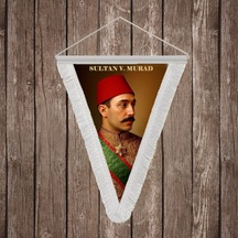 Sultan V. Murad Beyaz Saçaklı Takdim Flama Bayrak Osmanlı Padişahları Serisi Diğer