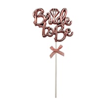Pasta Üstü Bride To Be Krom Rose Gold 20 Cm