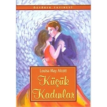 Küçük Kadınlar - Louisa May  Alcott