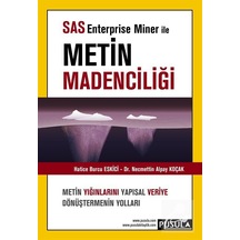 Sas Enterprise Miner ile Metin Madenciliği H. Burcu Eskici