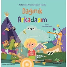 Dağınık Arkadaşım - Katarzyna Pruszkowska - Sokalla - Bookalemun Yayınları