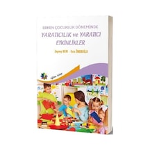 Erken Çocukluk Döneminde Yaratıcılık ve Yaratıcı  Etkinlikler