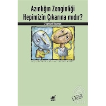 Azınlığın Zenginliği Hepimizin Çıkarına Mıdır? - Zygmunt Bauman - Ayrıntı Yayınları