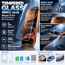 İphone 17 Pro Uyumlu Premium 300cc Glue Tempered Glass Anti Static & Finger Print