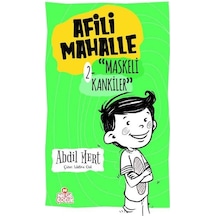 Afili Mahalle 2 - Maskeli Kankiler - Abdil Mert - Nesil Çocuk Yayınları