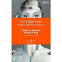 Son Doğal İnsan: Nereden Geldik Nereye Gidiyoruz