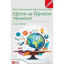 Okul Yönetiminde Öğretim Liderliği Eğitim Ve Öğretim Yönetimi E-