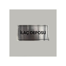 Aluminyum Kapı İsimliği İlaç Deposu Yazılı Arkası Yapışkanlı 10x20 Cm