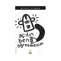 Açılın Ben Öğretmenim -  Müjdat Ataman -  Elma Yayınevi