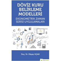 Döviz Kuru Belirleme Modelleri Ekonometrik Zaman Serisi Uygulamaları