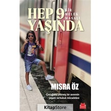 Hep 9 Yaşında - Bir Melek Masalı - Çocuğunu Yitirmiş Bir Annenin Yaşam ve Hukuk Mücadelesi - Mısra Öz - Kırmızı Kedi