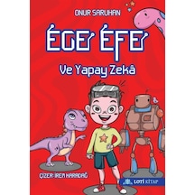 Ege Efe Ve Yapay Zeka / Onur Saruhan