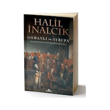 Osmanlı ve Avrupa-Osmanlı Devleti'nin Avrupa Tarihindeki Yeri - Halil İnalcık - Kronik Kitap