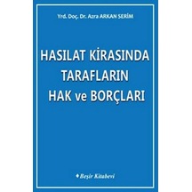Hasılat Kirasında Tarafların Hak Ve Borçları