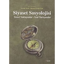Siyaset Sosyolojisi: Temel Yaklaşımlar - Yeni Tartışmalar