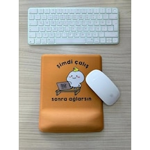 Şimdi Çalış Sonra Ağlarsın Baskılı Bilek Destekli Kare Mouse Pad Turuncu