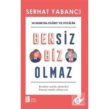 Bensiz Biz Olmaz - Serhat Yabancı
