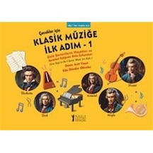 Çocuklar İçin Klasik Müziğe İlk Adım 1 / Deniz Arat