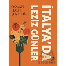 İtalya Da Leziz Günler