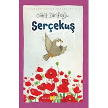 Serçekuş - Gülücük Çocuk Kitapları 1 - Cahit Zarifoğlu - Beyan Çocuk