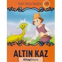 Altın Kaz / Seçme Dünya Masalları / Kolektif