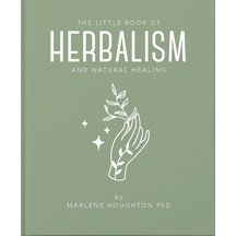 Little Book Of Herbalism And Natural Healing