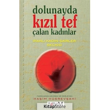 Dolunayda Kızıl Tef Çalan Kadınlar- Totem