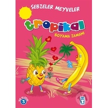 Tropikal Boyama Zamanı Sebzeler Meyveler/Gökhan Gülkan