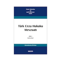 Türk Ceza Hukuku Mevzuatı Cilt 1 Kanunlar - İzzet Özgenç