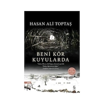 Beni Kör Kuyularda