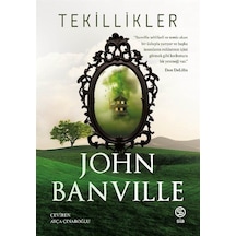 Tekillikler / John Banville