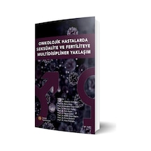 Onkolojik Hastalarda Seksüalite Ve Fertiliteye Multidisipliner Ya