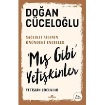 'mış Gibi' Yetişkinler & Yetişkin Çocuklar / Doğan Cüceloğlu