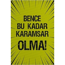 Bence Bu Kadar Karamsar Olma Yazılı Retro Ahşap Poster Renkli - 640246257