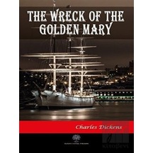 The Wreck of the Golden Mary - Charles Dickens - Platanus Publishing