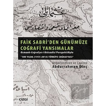 Faik Sabri'den Günümüze Coğrafi Yansımalar -  Çizgi Kitabevi Yayınları