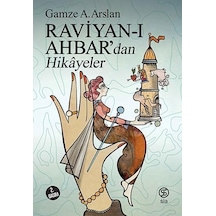 Raviyan-ı Ahbar Dan Hikayeler
